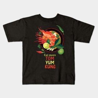 Eat More TOM YUM KUNG Kids T-Shirt